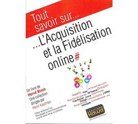 Tout savoir sur... L'Acquisition et la fidélisation online