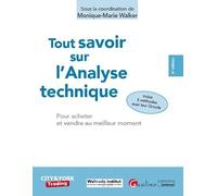 Tout Savoir Sur L'analyse Technique - Pour Acheter Et Vendre Au Meilleur Moment