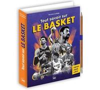 Tout savoir sur le basket - Nicolas Gettliffe - Editions 365 - relié - Guide