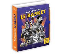 Tout savoir sur le basket - Nicolas Gettliffe - Editions 365 - relié - Guide