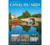Tout savoir sur le Canal du Midi