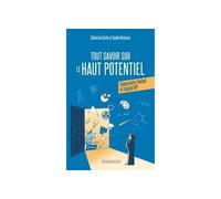 Tout savoir sur le Haut Potentiel Comprendre l'enfant et l'adulte HPI - Sophie Brasseur - Mardaga - broché - Essai