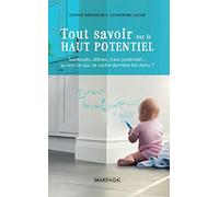 Tout savoir sur le Haut Potentiel: Surdoués, zèbres, haut potentiel… qu'est-ce qui se cache derrière les mots?