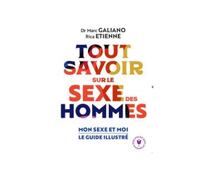 Tout savoir sur le sexe des hommes