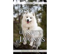 Tout Savoir Sur Le Spitz Japonais