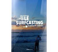 Tout savoir sur le Surfcasting - 60 montages essentiels