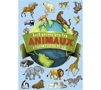 Tout savoir sur les animaux et leurs lieux de vie