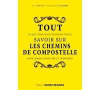 Tout savoir sur les chemins de Compostelle