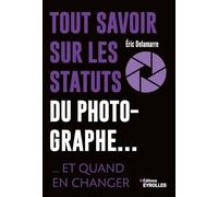 Tout savoir sur les statuts du photographe...: ... et quand en changer