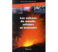 Tout savoir sur les volcans du monde, séismes et tsunamis