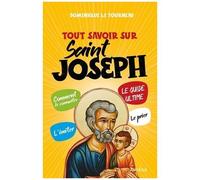 Tout Savoir Sur Saint Joseph