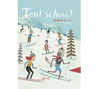 Tout Schuss ! Bjorn Rune Lie (Auteur), Pascale Mender (Traduction)