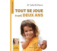 Tout se joue avant 2 ans