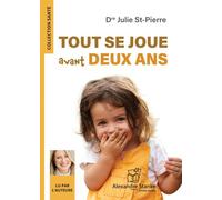 Tout se joue avant 2 ans