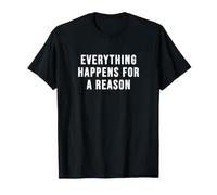 Tout se Passe pour Une Raison T-Shirt