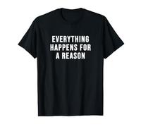 Tout se Passe pour Une Raison T-Shirt Graphique avec Valeur