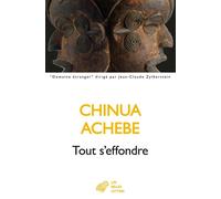 Tout s'effondre - Chinua Achebe - Belles Lettres - broché - Roman