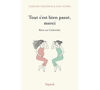 Tout s'est bien passé, merci