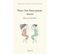 Tout s'est bien passé, merci - Julie Fichera - Fayard - broché - Guide