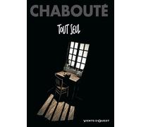 Christophe Chabouté – Tout seul – Bande dessinée – Cartonné