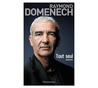 Tout seul souvenirs - Raymond Domenech - Flammarion - broché - Essai