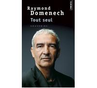 Tout seul Souvenirs - Raymond Domenech - Points - Poche - Essai