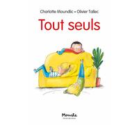Tout seuls - Charlotte Moundlic - Ecole Des Loisirs - broché - Roman cadet