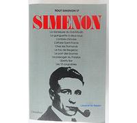 Tout Simenon, tome 17 : La danseuse du Gai-Moulin, La guinguette à deux sous, L'ombre chinoise, L'affaire Saint-Fiacre, Chez les Flamands, Le fou de ... du Polarly, Liberty Bar, Les 13 coupables