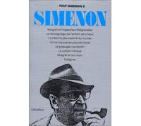 Tout Simenon, tome 2 : Maigret et l'inspecteur malgracieux, Le témoignage de l'enfant de chœur, Le client le plus obstiné du monde, On ne tue pas les pauvres types, Le passager clandestin, etc