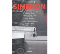 Tout Simenon Volume 8 : Maigret Et Le Corps Sans Tête - La Boule Noire - Maigret Tend Un Piège - Les Complices - En Cas De Malheur - Un Échec De Maigret - Le Petit Homme D'arkhangelsk -...