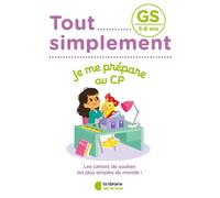 Tout simplement - GS - Je me prépare au CP - Alissia Waeles - Librairie Des Ecoles - broché - Scolaire / Universitaire