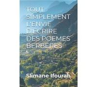 TOUT SIMPLEMENT LENVIE DECRIRE DES POEMES BERBERES - Slimane Ifourah - Amazon Digital Services LLC KDP - Livre en Anglais Slimane IfourahSlimane Ifourah (Auteur)