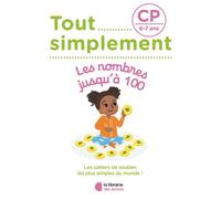 Tout simplement - Les nombres jusqu'à 100 CP - Laura Moreau - Librairie Des Ecoles - broché - Scolaire / Universitaire