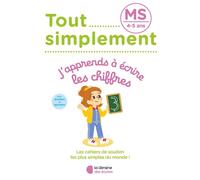 Tout simplement - MS - J'apprends à écrire les chiffres - Collectif - Librairie Des Ecoles - broché - Scolaire / Universitaire