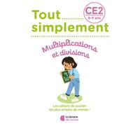 Tout simplement - Multiplications et divisions CE2 - Laura Moreau - Librairie Des Ecoles - broché - Scolaire / Universitaire