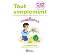 Tout simplement - Problèmes CE2 - Salomé Chatelard-Guéchot - Librairie Des Ecoles - broché - Scolaire / Universitaire