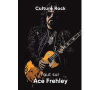 Tout sur Ace Frehley