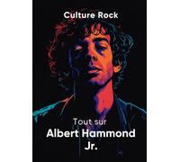 Tout sur Albert Hammond Jr.