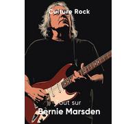 Tout sur Bernie Marsden