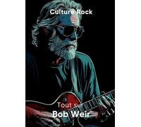 Tout sur Bob Weir