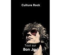 Tout sur Bon Jovi