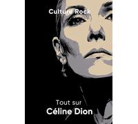 Tout sur Céline Dion