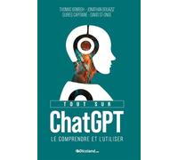 Tout sur ChatGPT Le comprendre et l'utiliser - Thomas Bomboh - Dicoland Lmd - broché - Guide