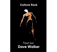 Tout sur Dave Walker