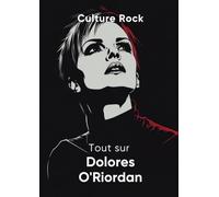 Tout sur Dolores O'Riordan