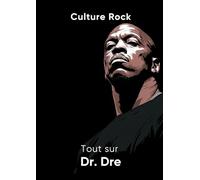 Tout sur Dr. Dre