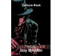 Tout sur Izzy Stradlin