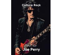 Tout sur Joe Perry