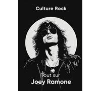 Tout sur Joey Ramone