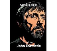Tout sur John Entwistle